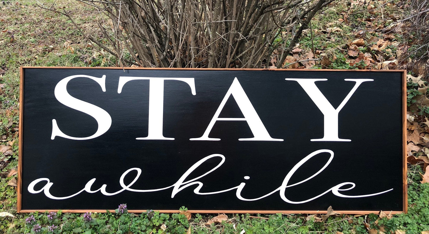 Stay Awhile