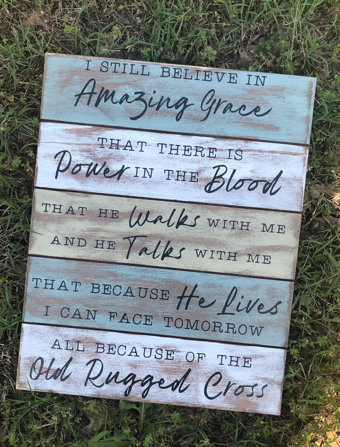 I Still Believe In Amazing Grace - Hazy - Faux Pallet